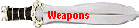 Weapons